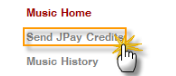 On the Music menu, click Send JPay Credits.