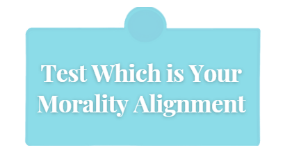 Test Which is Your Morality Alignment
