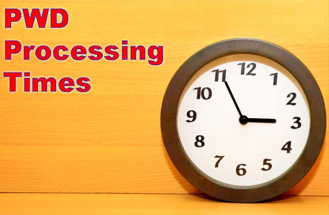 PWD Processing Times