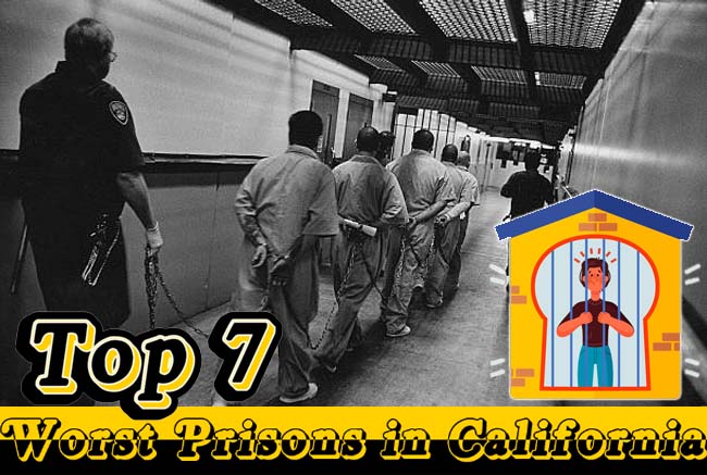 Top 7 Worst Prisons in California