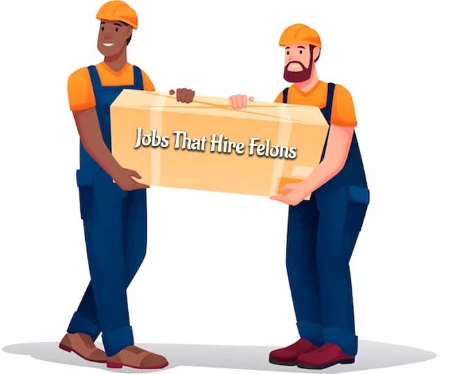 Jobs That Hire Felons